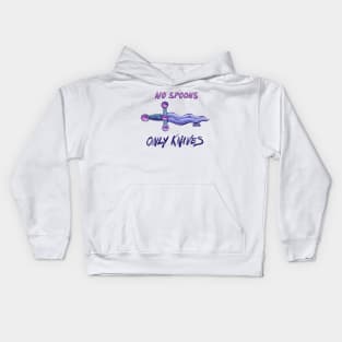 No Spoons Only Knives Kids Hoodie